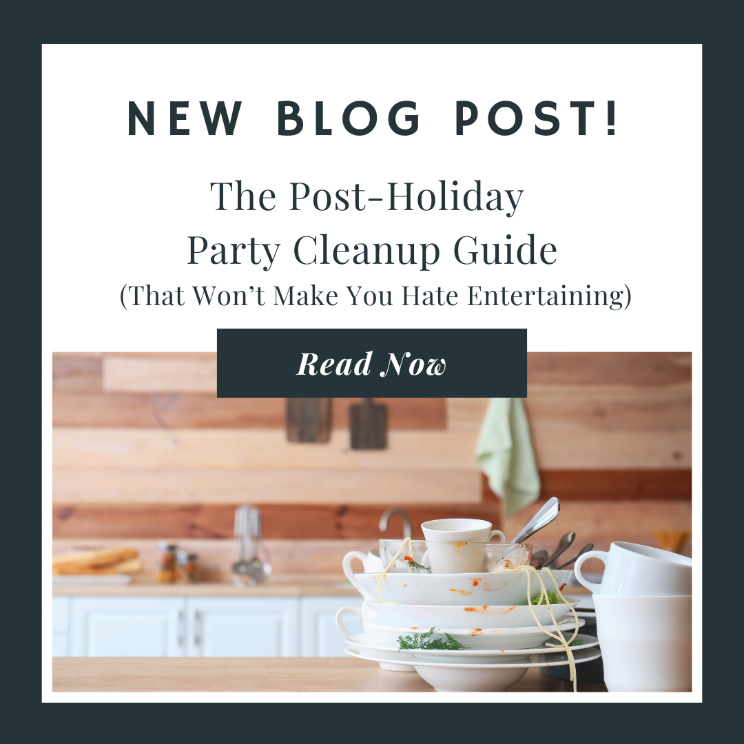 The Post-Holiday Party Cleanup Guide (That Won't Make You Hate Entertaining