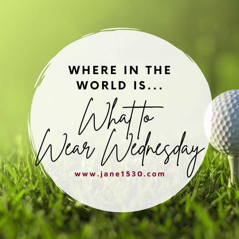 Where in the world is . . .What to Wear Wednesday?